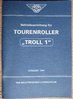 AKTION Betriebsanleitung Bedienungsanleitung IWL Roller TROLL 1