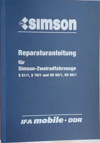 Reparaturanleitung Simson S 51 70 SR 50 80 /1 Modelle Reparaturbuch